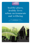 healthy places, healthy lives: urban environments and wellbeing preview